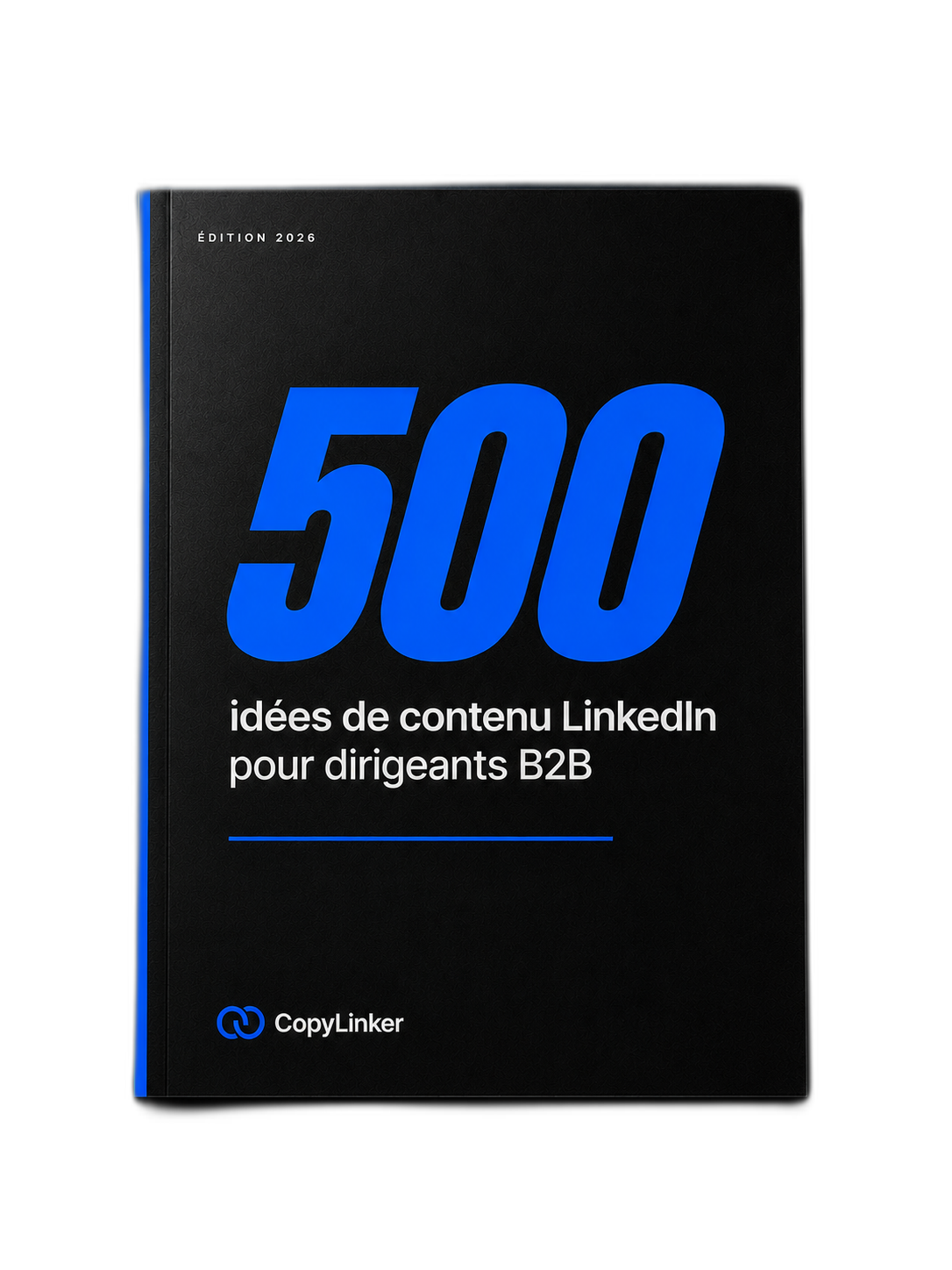 500 idées de contenu LinkedIn pour dirigeants B2B